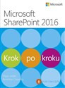 Microsoft SharePoint 2016 Krok po kroku  