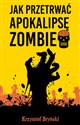 Jak przetrwać apokalipsę zombie - Krzysztof Bryński - Polish Bookstore USA