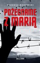 Pożegnanie z Marią 