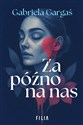 Za późno na nas   
