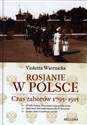 Rosjanie w Polsce Czas zaborów 1795 - 1915  