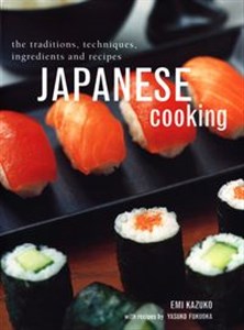 Japanese Cooking The Traditions, Techniques, Ingredients and Recipes chicago polish bookstore
