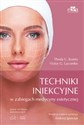 Techniki iniekcyjne w zabiegach medycyny estetycznej - T.C. Kontis, V.G. Lacombe Polish bookstore