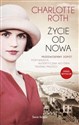 Życie od nowa  - Charlotte Roth