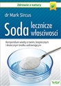 Soda lecznicze właściwości Kompendium wiedzy o tanim, bezpiecznym i skutecznym środku uzdrawiającym  