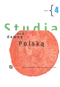 Studia nad dawną Polską Tom 4  