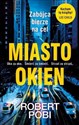 Miasto okien  - Robert Pobi