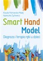 Smart Hand Model Diagnoza i terapia ręki u dzieci - Klaudia Piotrowska-Madej, Agnieszka Żychowicz