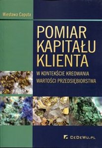 Pomiar kapitału klienta w kontekście kreowania wartości przedsiębiorstwa Canada Bookstore