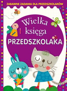 Wielka księga przedszkolaka Zabawne zadania dla przedszkolaków - Polish Bookstore USA