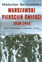 Warszawski pierścień śmierci 1939-1944 Terror hitlerowski w okupowanej stolicy Polish Books Canada
