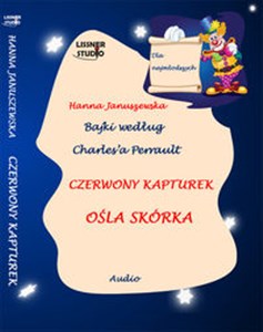 [Audiobook] Bajki według Charles'a Perrault Czerwony kapturek, Ośla skórka  