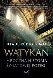 Watykan Mroczna historia światowej potęgi  