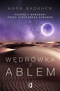 Wędrówka z Ablem Podróż z nomadami przez afrykańską sawannę pl online bookstore