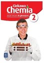 Chemia GIM 2 Ciekawa chemia ćw. w.2016 WSIP  
