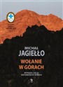 Wołanie w górach Wypadki i akcje ratunkowe w Tatrach - Michał Jagiełło