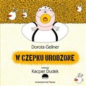 W czepku urodzone to buy in Canada