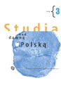 Studia nad dawną Polską Tom 3  