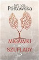 Migawki z mojej szuflady  - Wanda Półtawska