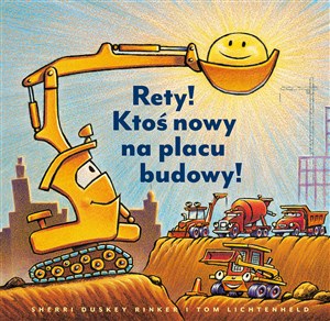 Rety! Ktoś nowy na placu budowy! polish books in canada