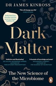 Dark Matter The New Science of the Microbiome in polish