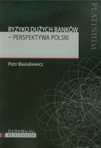 Ryzyko dużych banków Perspektywa Polski in polish