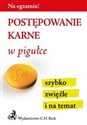 Postępowanie karne w pigułce szybko, zwięźle i na temat Bookshop