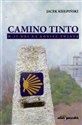 Camino Tinto w 31 dni na koniec świata Canada Bookstore