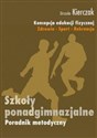 Koncepcja wychowania fizycznego dla wszystkich etapów edukacji. Zdrowie-Sport-Rekreacja - Urszula Kierczak pl online bookstore