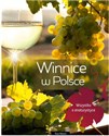 Winnice w Polsce Wszystko o enoturystyce - Ewa Wawro in polish