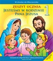 Jesteśmy w rodzinie Pana Jezusa 1 Zeszyt ucznia Szkoła podstawowa - Teresa Czarnecka
