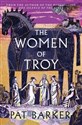The Women of Troy - Pat Barker polish books in canada