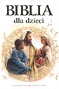 Biblia dla dzieci - Opracowanie Zbiorowe Polish Books Canada