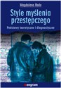 Style myślenia przestępczego Podstawy teoretyczne i diagnostyczne books in polish