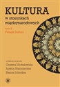 Kultura w stosunkach międzynarodowych Tom 2 Pułapki kultury  -  chicago polish bookstore