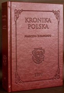 Kronika polska Marcina Bielskiego 1597 books in polish