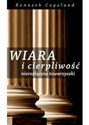 Wiara i cierpliwość nierozłączne towarzyszki - Keneth Copeland