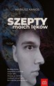 Szepty moich lęków - Mariusz Kanios