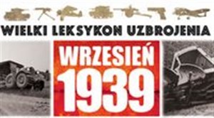 Wielki Leksykon Uzbrojenia Wrzesień 1939 Tom 123 Broń Policji Państwowej  