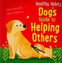 Healthy Habits: Dog's Guide to Helping Others  Polish Books Canada