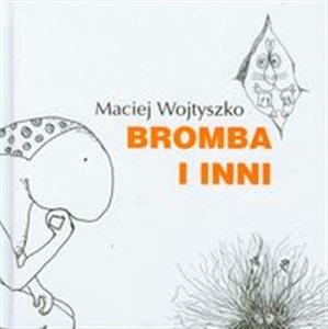 Bromba i inni po latach także  