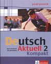 Deutsch Aktuell 2 Kompakt Podręcznik Gimnazjum in polish