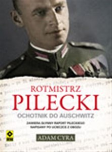 Rotmistrz Pilecki Ochotnik do Auschwitz Canada Bookstore