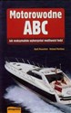 Motorowodne ABC Jak maksymalnie wykorzystać możliwości łodzi Canada Bookstore