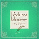 Rodzinne kalendarium Zatrzymaj wspomnienia in polish