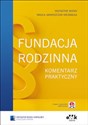 Fundacja rodzinna Komentarz praktyczny (z suplementem elektronicznym) chicago polish bookstore