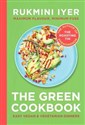 The Green Cookbook Easy Vegan & Vegetarian Dinners  