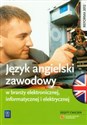 Język angielski zawodowy w branży elektronicznej informatycznej i elektrycznej Zeszyt ćwiczeń Bookshop