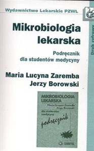 Mikrobiologia lekarska Podręcznik dla studentów medycyny  