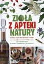 Zioła z apteki natury Polskie zioła dla zdrowia i urody polish books in canada